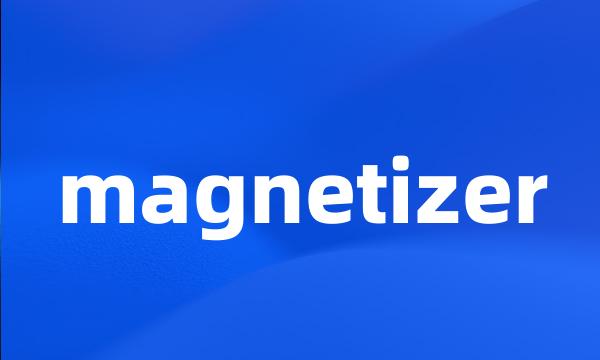 magnetizer