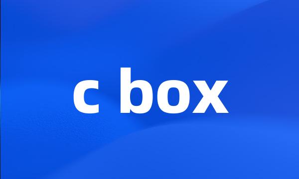 c box