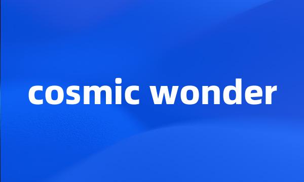 cosmic wonder