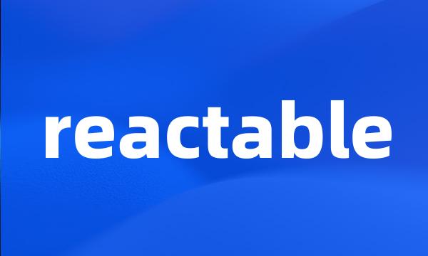 reactable