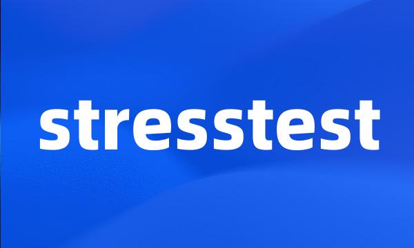 stresstest