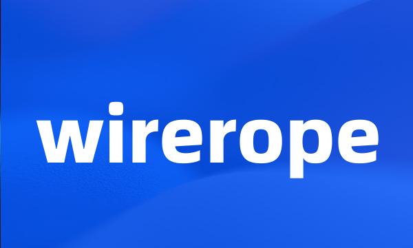 wirerope