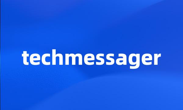 techmessager