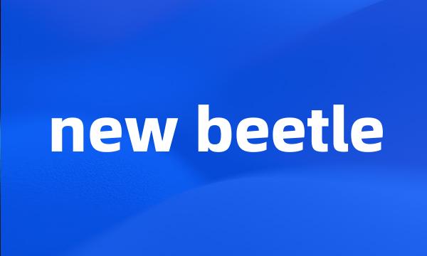 new beetle