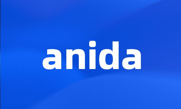 anida