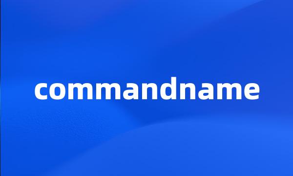 commandname