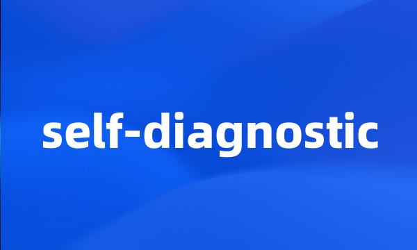 self-diagnostic