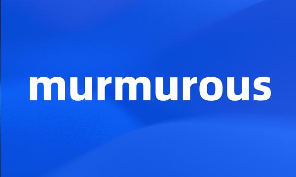 murmurous