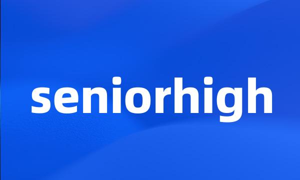 seniorhigh