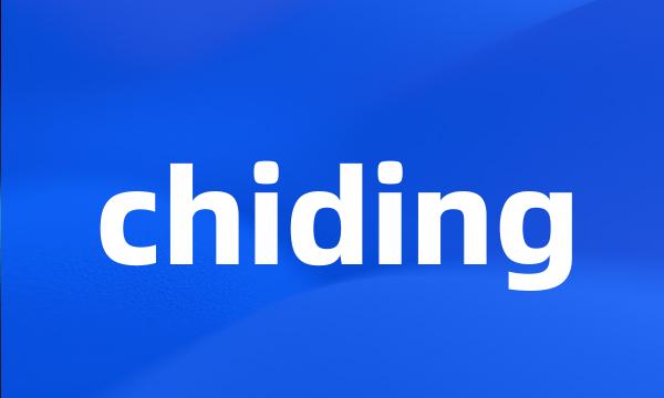 chiding