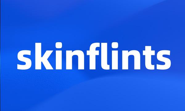 skinflints