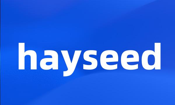 hayseed