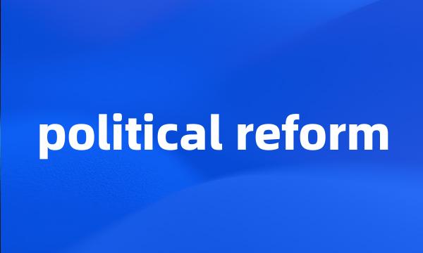 political reform