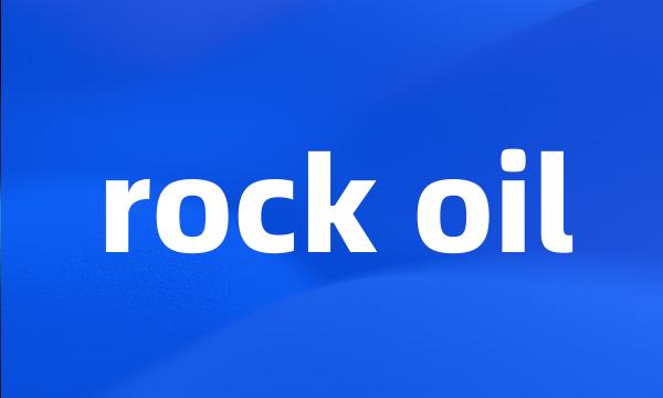 rock oil