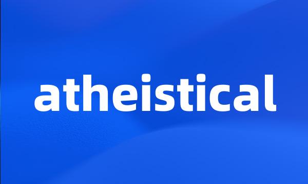 atheistical