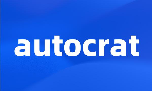 autocrat