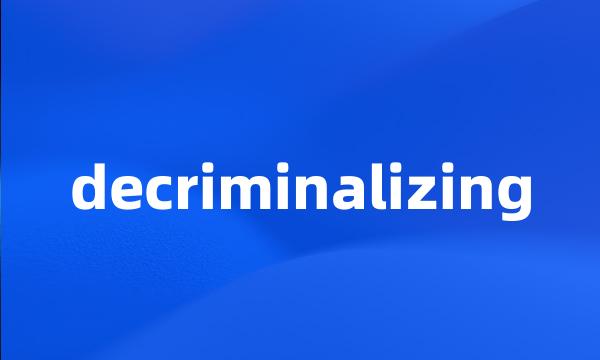 decriminalizing