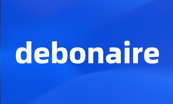 debonaire