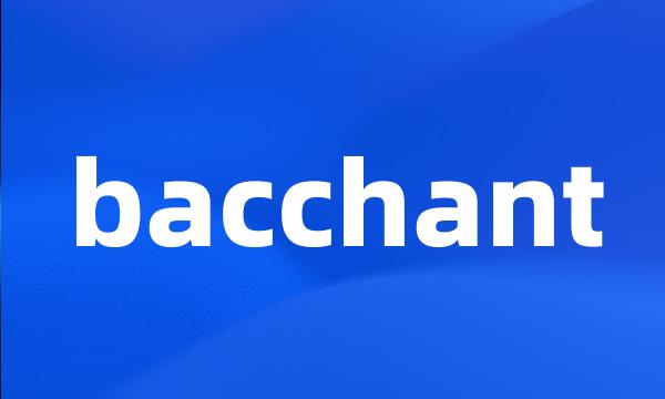 bacchant