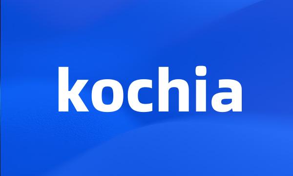 kochia