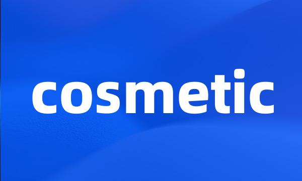 cosmetic