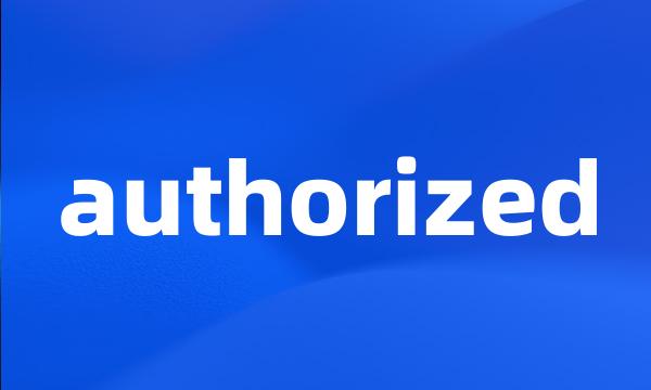 authorized