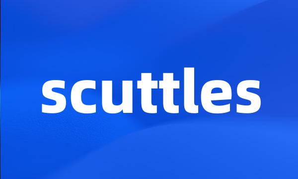 scuttles