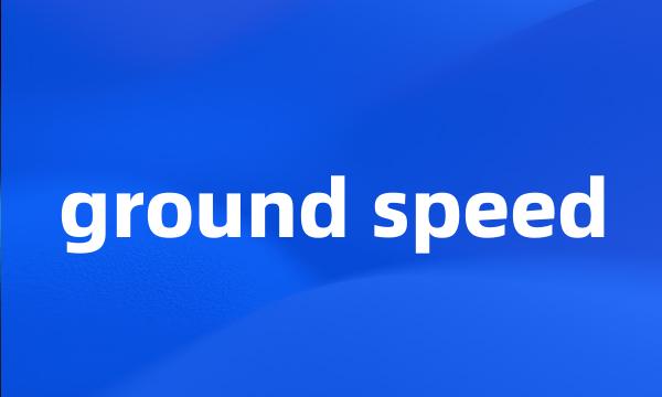 ground speed