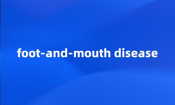 foot-and-mouth disease