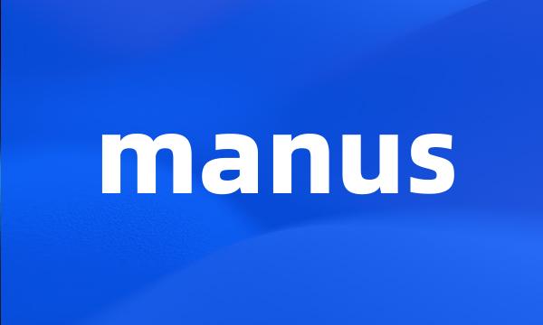 manus