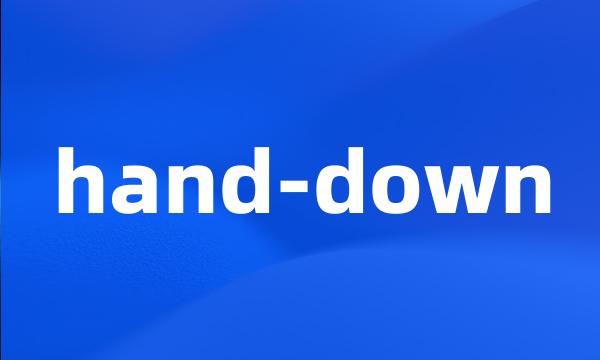 hand-down