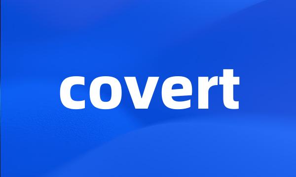 covert