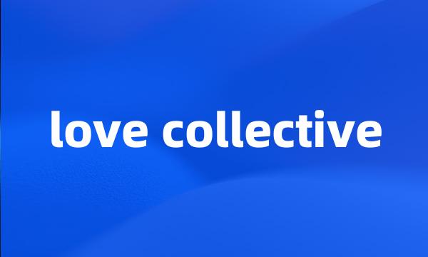 love collective