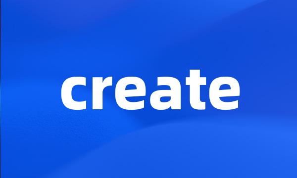 create