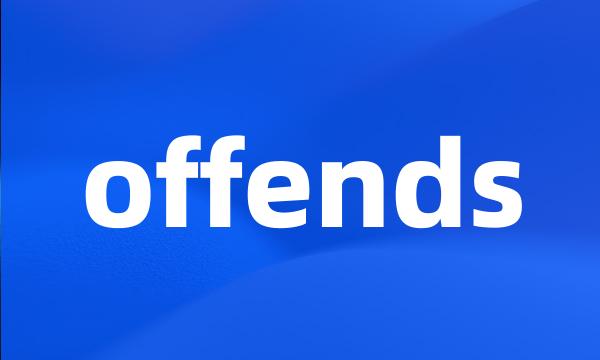 offends