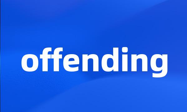 offending