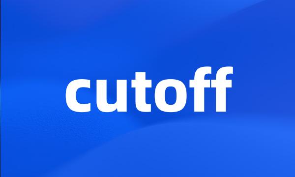 cutoff