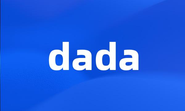 dada