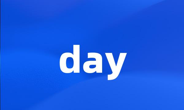day