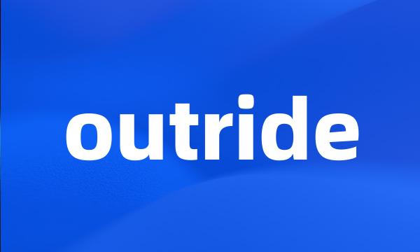 outride