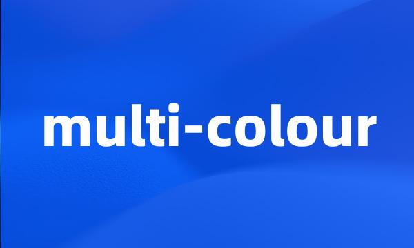 multi-colour