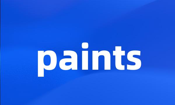 paints