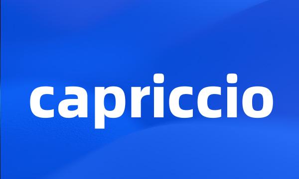 capriccio