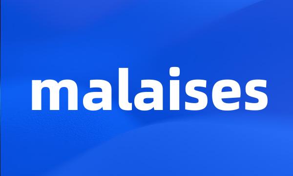 malaises