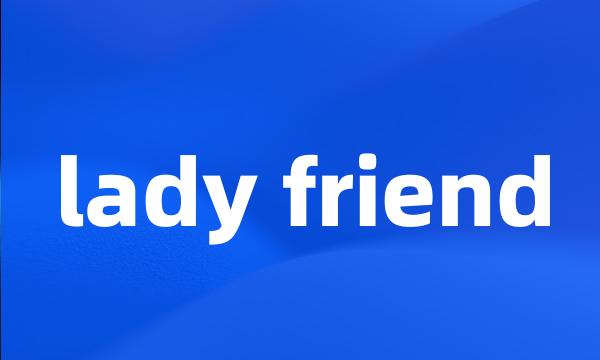 lady friend