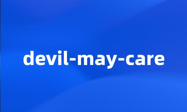 devil-may-care