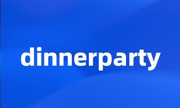 dinnerparty