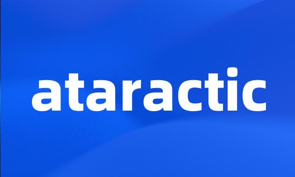 ataractic