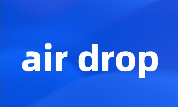 air drop