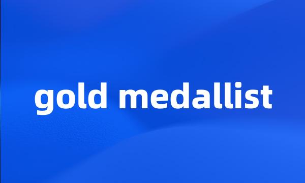 gold medallist